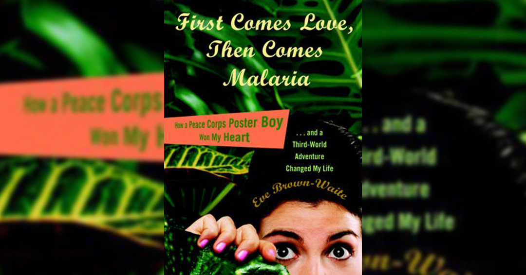 Kiu Book Club: First Comes Love, Then Comes Malaria By  Eve Brown-waite