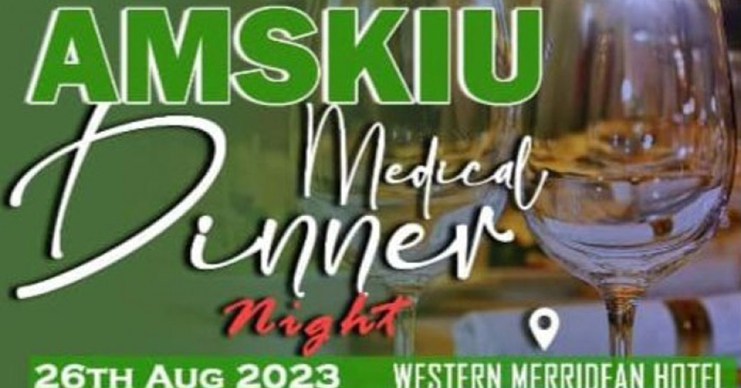 All Roads Lead To Amskiu Annual Medical Dinner 2023 Tomorrow