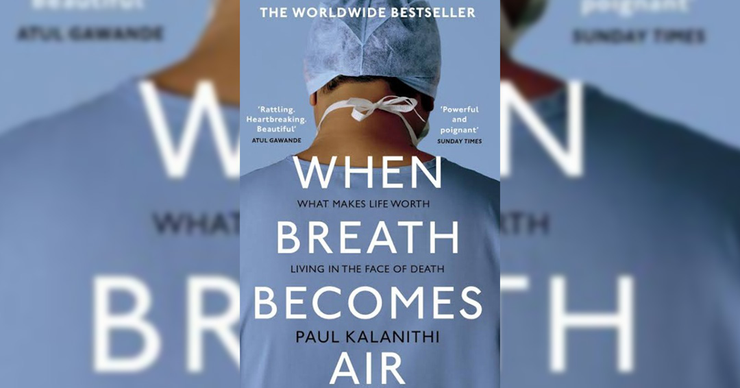 Kiu Book Club: When Breath Becomes Air By Paul Kalanithi