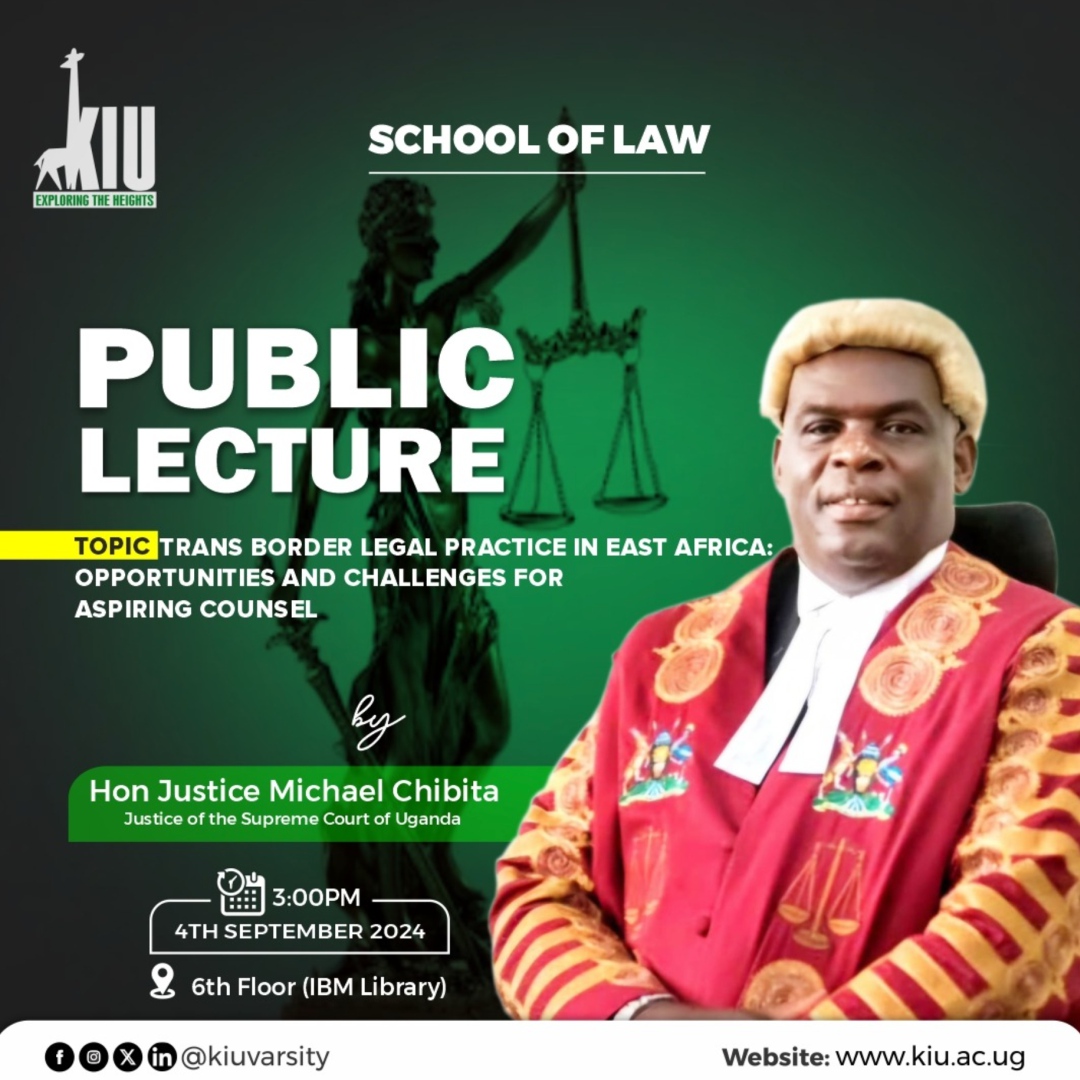 Public Lecture: Trans-Border Legal Practice in East Africa: Opportunities and Challenges for Aspiring Counsel